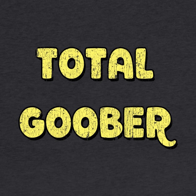 Funny shirt Total Goober silly tee by LittleBean